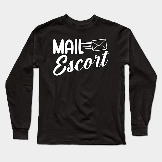 Mail escort Long Sleeve T-Shirt by maxcode